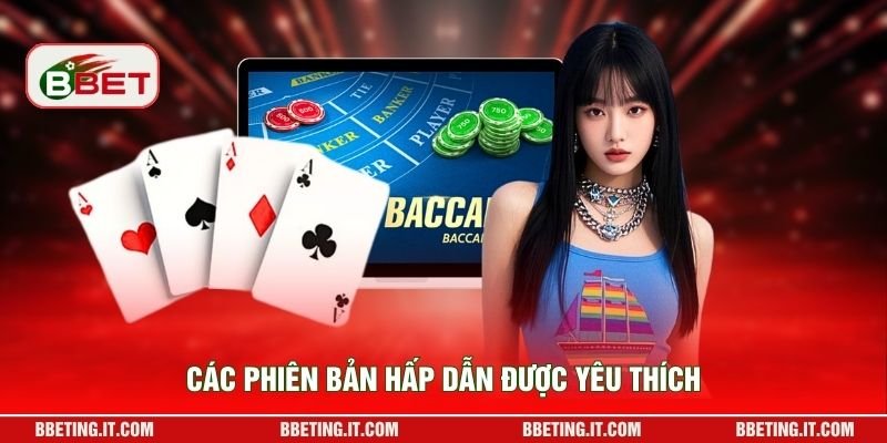 Các phiên bản hấp dẫn được yêu thích