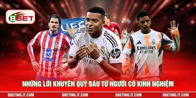 Những lời khuyên quý báu từ người có kinh nghiệm