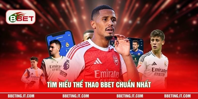 Tìm hiểu thể thao BBET chuẩn nhất